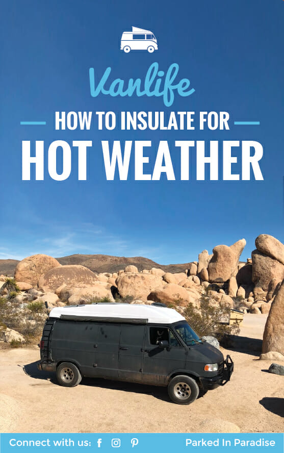 Campervan insulation hacks. Perfect for hot weather insulation in an RV or camper van. Lots of cooling techniques that would be great for summer. Full of tips and tricks to keep your van cool in the heat. #vanlife