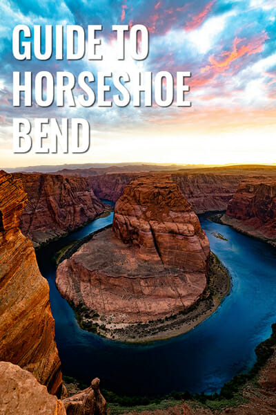 Guide to Horseshoe Bend Arizona